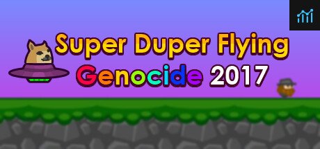 Super Duper Flying Genocide 2017 PC Specs
