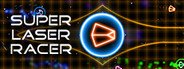 Can I Run Super Laser Racer?