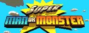 Can I Run Super Man Or Monster?