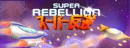 Super Rebellion System Requirements