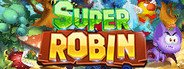 Super Robin System Requirements
