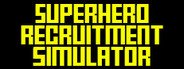 Superhero Recruitment Simulator System Requirements