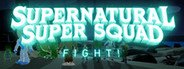 Supernatural Super Squad Fight! System Requirements