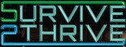 Survive 2 Thrive System Requirements