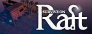 Survive on Raft System Requirements