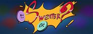 SWEATER? OK! - The Dilogy System Requirements