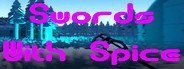 Swords with spice System Requirements