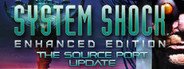 System Shock: Enhanced Edition System Requirements