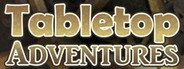Tabletop Adventures System Requirements