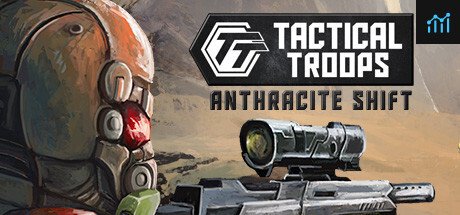 Tactical Troops: Anthracite Shift PC Specs