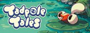Tadpole Tales System Requirements