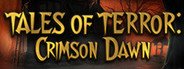 Can I Run Tales of Terror: Crimson Dawn?