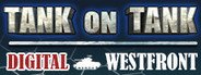 Tank On Tank Digital - West Front System Requirements