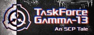 TaskForce Gamma-13 : An SCP Tale System Requirements