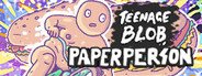 Teenage Blob: Paperperson - The First Single System Requirements