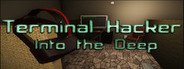 Terminal Hacker - Into the Deep System Requirements