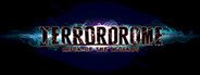 Terrordrome - Reign of the Legends System Requirements