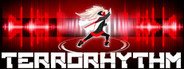 TERRORHYTHM (TRRT) - Rhythm driven action beat 'em up! System Requirements