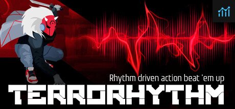 TERRORHYTHM (TRRT) - Rhythm driven action beat 'em up! PC Specs