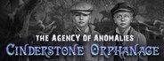 The Agency of Anomalies: Cinderstone Orphanage Collector's Edition System Requirements
