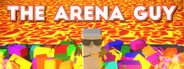 The Arena Guy System Requirements