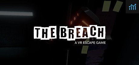 The Breach: A VR Escape Game PC Specs