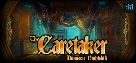 The Caretaker - Dungeon Nightshift PC Specs