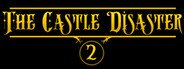 The Castle Disaster 2 System Requirements