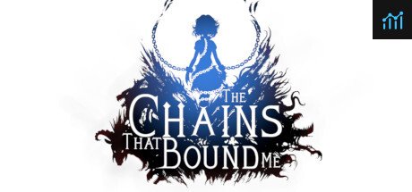 The Chains That Bound Me PC Specs