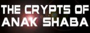 The Crypts of Anak Shaba - VR System Requirements