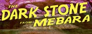 The Dark Stone from Mebara System Requirements