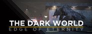 The Dark World: Edge of Eternity System Requirements