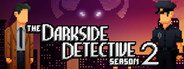 The Darkside Detective : Season 2 System Requirements