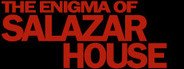 The Enigma Of Salazar House System Requirements