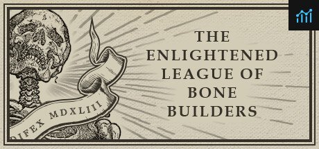 The Enlightened League of Bone Builders and the Osseous Enigma PC Specs