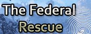The Federal Rescue System Requirements