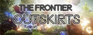 The Frontier Outskirts VR System Requirements