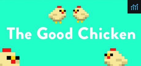 The Good Chicken PC Specs