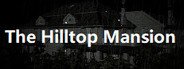 The Hilltop Mansion System Requirements