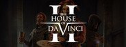 Can I Run The House of Da Vinci 2?