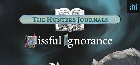 The Hunter's Journals - Blissful Ignorance PC Specs