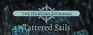 Can I Run The Hunter's Journals - Tattered Sails?