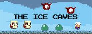 The Ice Caves System Requirements