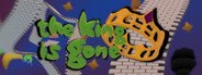 The king is gone System Requirements