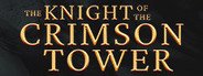 The Knight of the Crimson Tower System Requirements