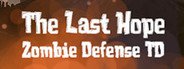 The Last Hope: Zombie Defense TD System Requirements