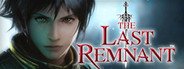The Last Remnant System Requirements