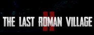 The Last Roman Village 2 System Requirements