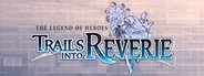 The Legend of Heroes: Trails into Reverie System Requirements