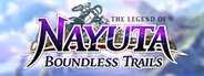 The Legend of Nayuta: Boundless Trails System Requirements